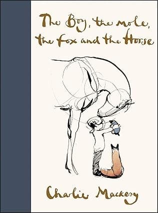 Cover of The Boy, the Mole, the Fox and the Horse