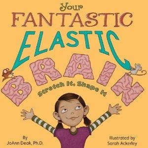 Cover of Your Fantastic Elastic Brain