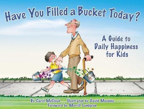 Cover of Have You Filled a Bucket Today?